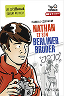 Nathan et son Berliner Bruder&nbsp;- A2 Interm&eacute;diaire - D&egrave;s 12 ans